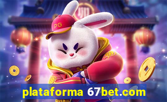 plataforma 67bet.com